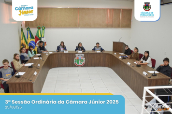 3ª SESSÃO DA CÂMARA JÚNIOR 2025